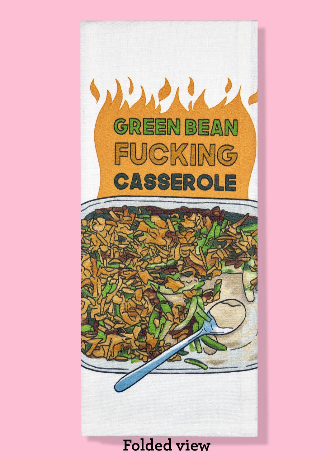 Green Bean Fucking Casserole Dishtowel