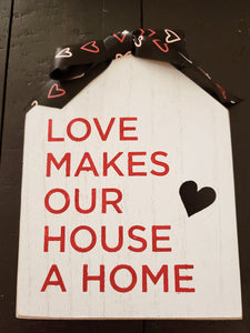 Love Makes Our House a Home